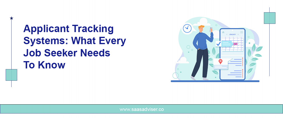 Applicant Tracking Systems: What Every Job Seeker Needs to Know